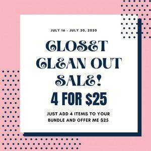 CLOSET CLEAN OUT SALE 4 FOR $25